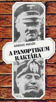 Grdos Mikls - A panoptikum raktra