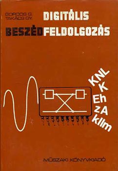 Gordos; Tak�cs Ferenc - Digit�lis besz�dfeldolgoz�s