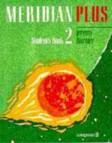 Jeremy Harmer - Meridian Plus Student's Book 2