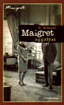 Georges Simenon - Maigret aggályai