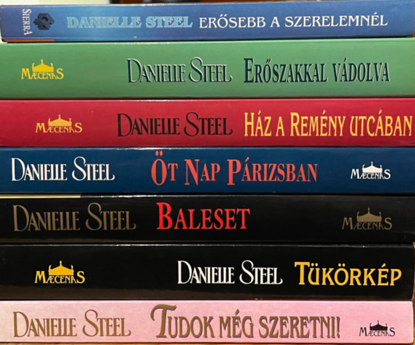 Danielle Steel - 7 db Danielle Steel knyv: Ersebb a szerelemnl, Hz a Remny utcban, Erszakkal vdolva, t nap Prizsban, Baleset, Tkrkp, Tudok mg szeretni!