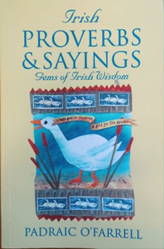 Padraic O'Farrell - Irish proverbs & sayings
