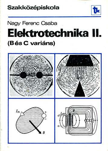 Nagy Ferenc Csaba - Elektrotechnika II. (B s C varins)