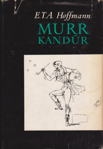 E. T. A. Hoffmann - Murr Kandr