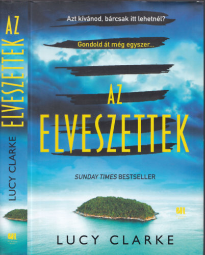 Lucy Clarke - Az elveszettek