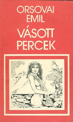 Orsovai Emil - V�sott percek