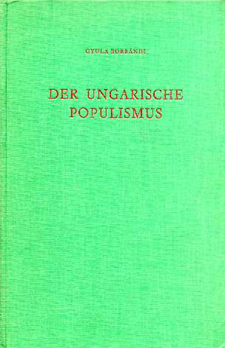 Gyula Borbndi - Der ungarische Populismus