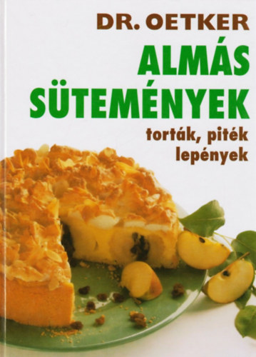Almás sütemények, torták, piték, lepények (Dr. Oetker)