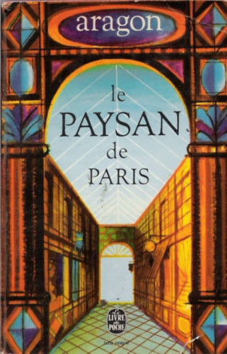 Aragon - Le paysan de Paris