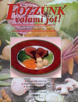 Jane  Brierley (szerk.) - F�zz�nk valami j�t! - T�bb mint k�tezer recept napi �tkez�s�nk v�ltozatosabb� t�tel�hez