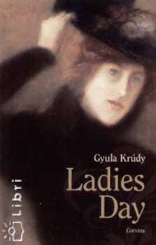 Kr�dy Gyula - Ladies Day