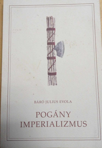 báró Julius Evola - Pogány imperializmus