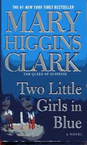Mary Higgins Clark - Two Little Girls in Blue