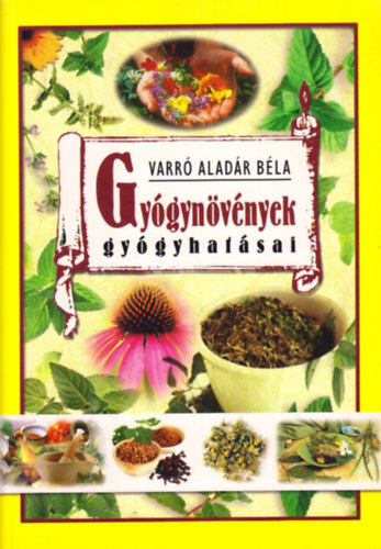 Varr Aladr Bla - Gygynvnyek gygyhatsai