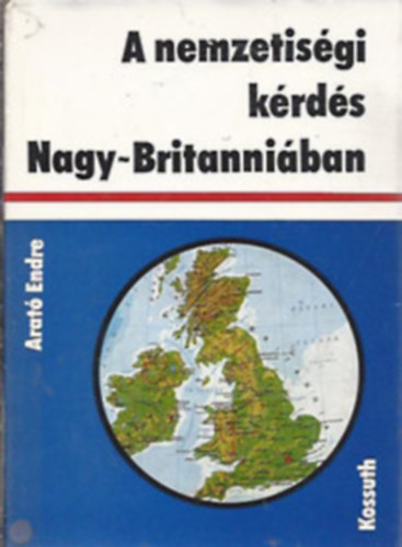 Arat Endre - A nemzetisgi krds Nagy-Britanniban