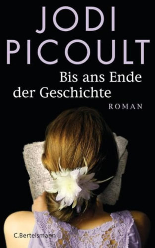 Jodi Picoult - Bis ans Ende der Geschichte