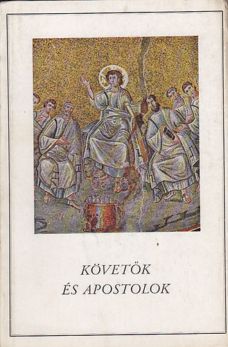Hilde Hermann - Követők és apostolok