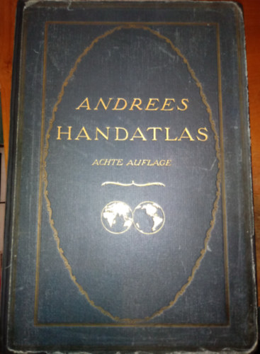 Ernst Ambrosius - Andrees Allgemeiner Handatlas - in 228 Haupt- und 211 Nebenkarten