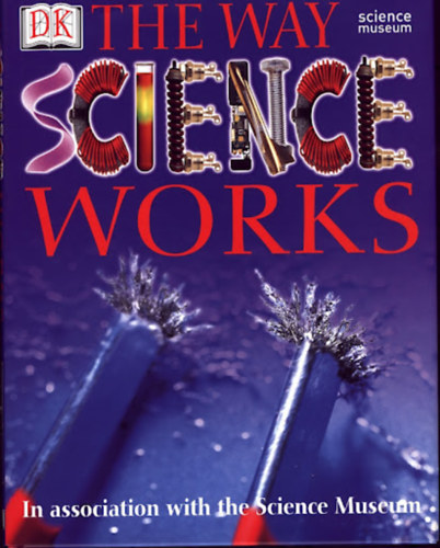 Dr. Sharon Ann Holgate Robin Kerrod - The Way Science Works