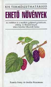 P.-Fitzsimons, C. Forey - Ehet� n�v�nyek (kis term�szethat�roz�)