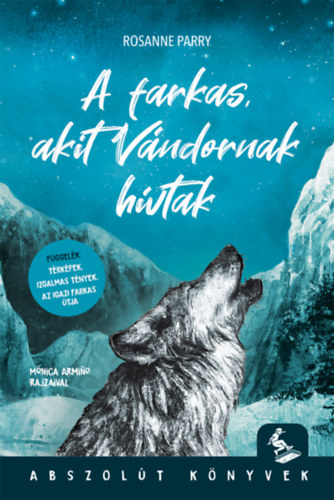 Rosanne Parry - A farkas, akit V�ndornak h�vtak