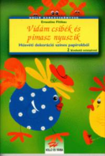 Ernestine Fittkau - Vid�m csib�k �s pimasz nyuszik