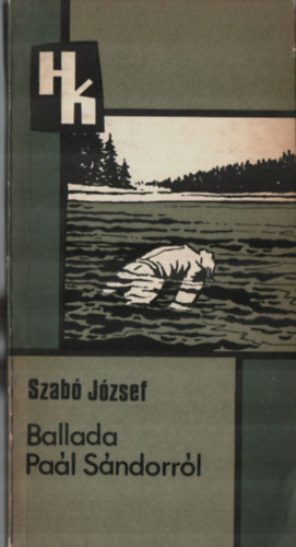 Szab Jzsef - Ballada Pal Sndorrl