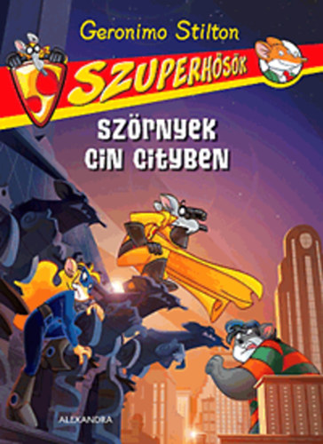 Geronimo Stilton - Sz�rnyek Cin Cityben - Szuperh�s�k 2.