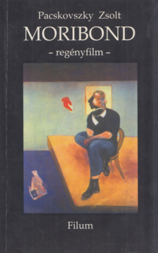 Pacskovszky Zsolt - Moribond -reg�nyfilm-