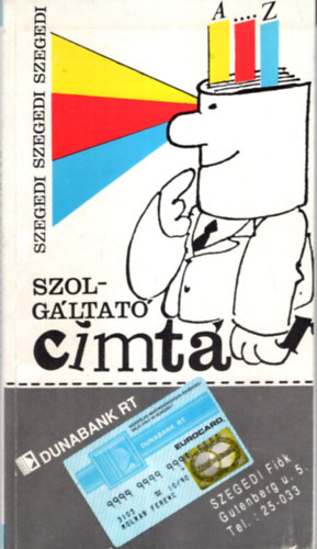 Turcsikn� S�li M�ria - Szegedi Szolg�ltat� c�mt�r 1991