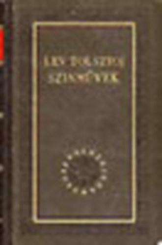 Lev Tolsztoj - Sznmvek (Tolsztoj)-Orosz remekrk