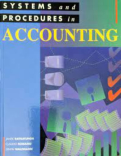 Claudio Romano, Erwin Waldmann Janek Ratnatunga - Systems and Procedures in Accounting / Rendszerek s eljrsok a szmvitelben - angol nyelven /