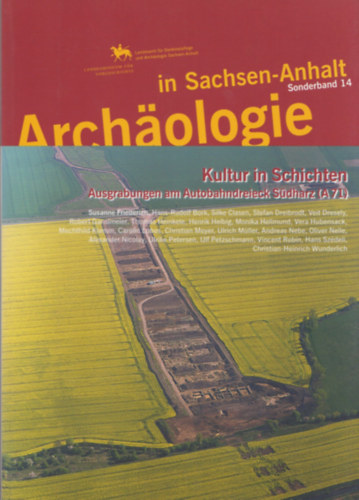 Harald Meller - Kultur in Schichten (Archaologie in Sachsen-Anhalt - Sonderband 14) (t�rk�pmell�klettel)