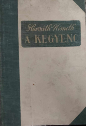 Horváth Z.-Németh A. - A kegyenc