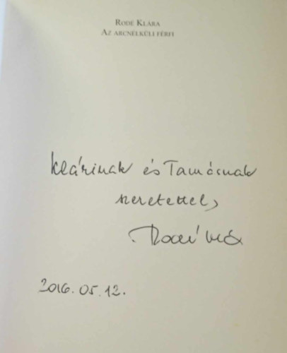 Rod� Kl�ra - Az arcn�lk�li f�rfi