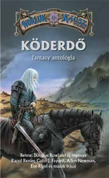 Raoul Renier, Allennewman, Everigel Douglas Rowland - Kderd - Fantasy antolgia