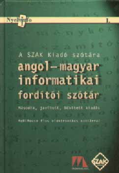 Szak Kiadó - Angol-magyar informatikai fordítói szótár + CD-ROM (2. kiadás)