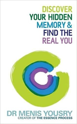 Menis Yousry - Discover your hidden memory and find the real you