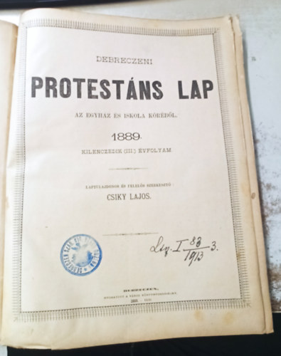Csiky Lajos - Debreczeni Protestáns Lap az Egyház és Iskola köréből 1889 évfolyam 27-52 számig (2.félév)