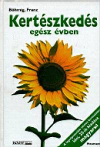 Franz B�hmig - Kert�szked�s eg�sz �vben
