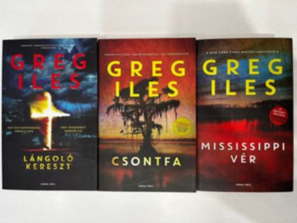 Greg Iles - Natchez-trilógia (Lángoló kereszt + Csontfa + Mississippi vér)