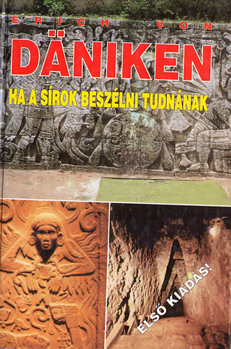 Erich von Dniken - Ha a srok beszlni tudnnak