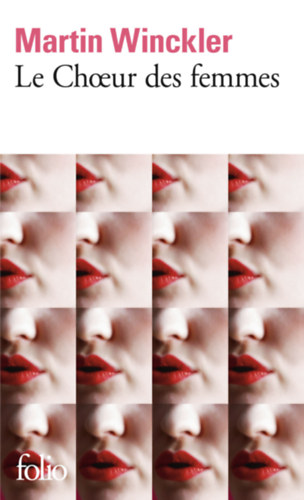 Martin Winckler - Le Choeur des femmes