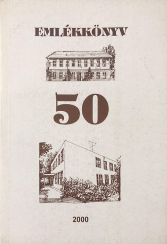 A Magyar tantsi nyelv kzpiskola 50 ve