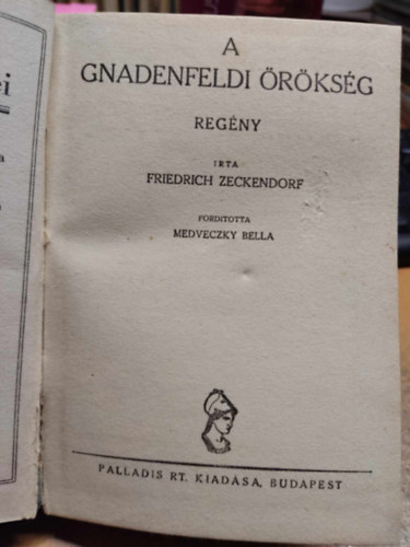 F. Zeckendorf - A gnadenfeldi örökség (Félpengős Regények)