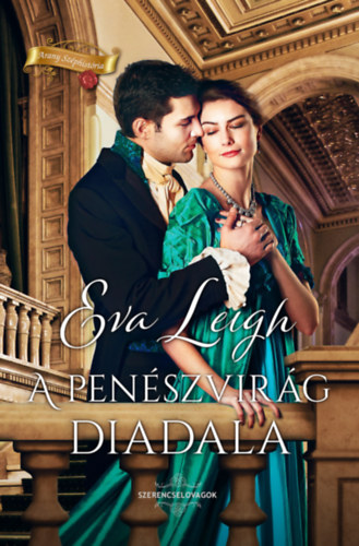 Eva Leigh - A pen�szvir�g diadala