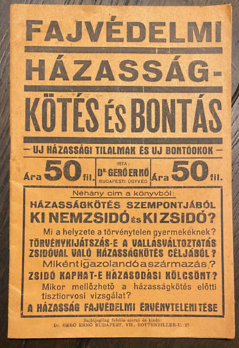 Dr. Ger� Ern� - Fajv�delmi h�zass�gk�t�s �s bont�s. �j h�zass�gk�t�si tilalmak �s �j bont�okok 1942