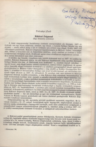 Trcsnyi Zsolt - Rkczi Zsigmond ( Egy dinasztia szletse ) - dediklt -  Klnlenyomat