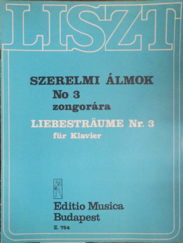 Liszt Ferenc - Szerelmi lmok No3 zongorra (Liebestrume Nr. 3 fr Klavier)