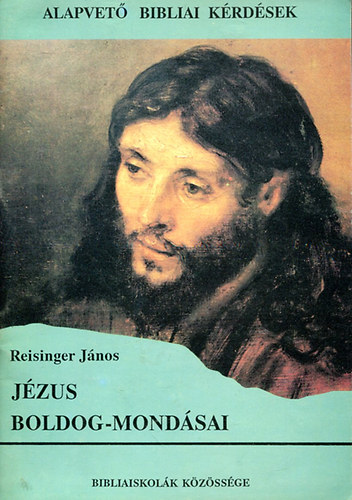 Reisinger Jnos - Jzus ""boldog-mondsai""